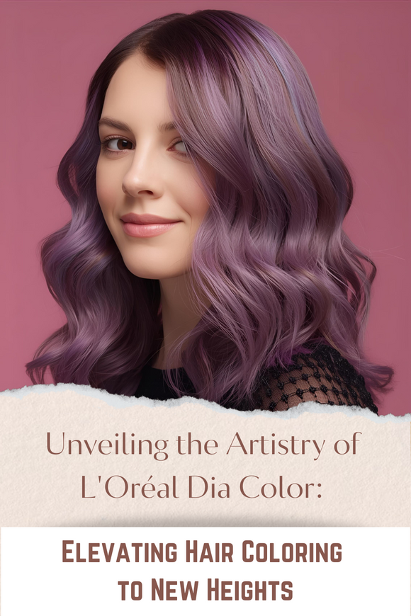 Unveiling the Artistry of L'Oréal Dia Color: Elevating Hair Coloring to New Heights